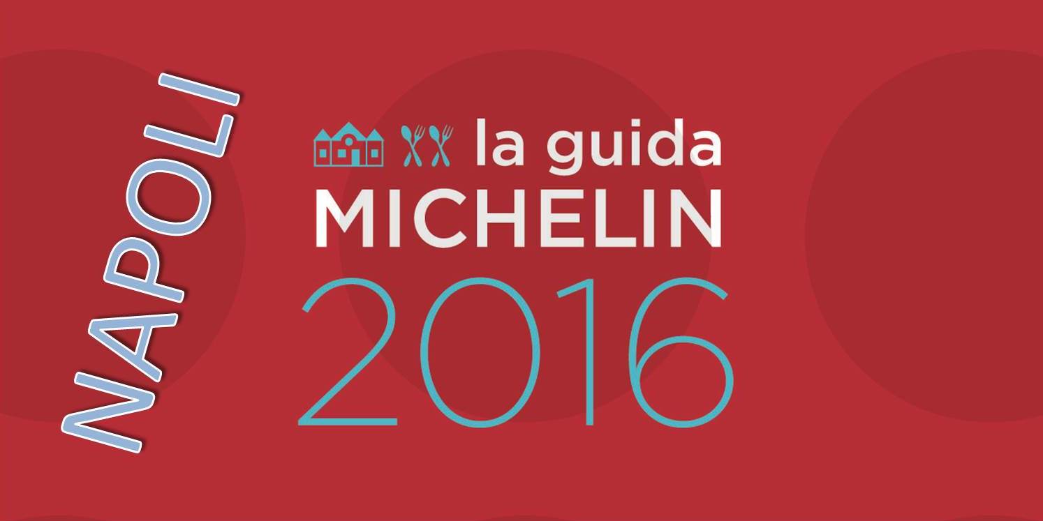 Migliori ristoranti Michelin 2016 a Napoli e provincia