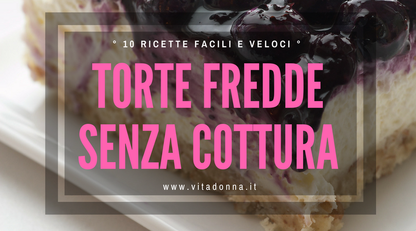 torte fredde senza cottura 1