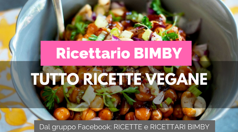 ricette vegane bimby