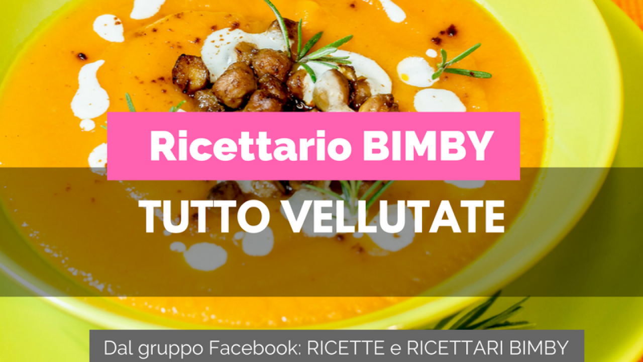 Vellutata Bimby 20 Ricette Food Blog